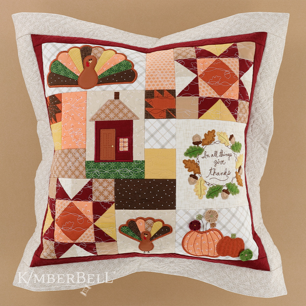 Kimberbell In All Things Give Thanks 22"x 22" pillow FABRIC kit
