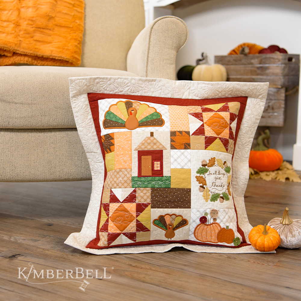 Kimberbell In All Things Give Thanks 22"x 22" pillow FABRIC kit