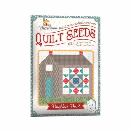 Lori Holt Quilt Seeds Pattern Home Town Neighbor No. 8