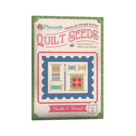 Lori Holt Mercantile Quilt Seeds Pattern Needle & Thread # ST-34024